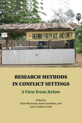 Research Methods in Conflict Settings - 