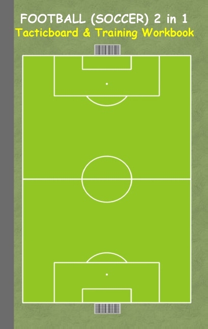 Football (Soccer) 2 in 1 Tacticboard and Training Workbook - Theo von Taane