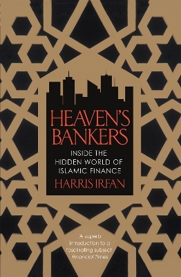 Heaven's Bankers - Harris Irfan