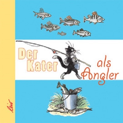 Der Kater als Angler - Wladimir Sutejew