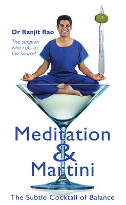 Meditation & Martini - Dr Ranjit Rao