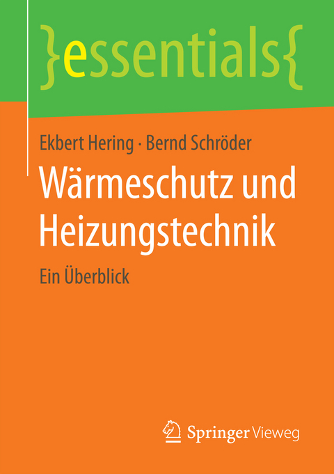 Wärmeschutz und Heizungstechnik - Ekbert Hering, Bernd Schröder