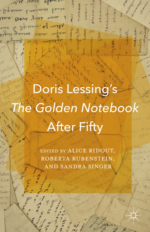 Doris Lessing’s The Golden Notebook After Fifty - 