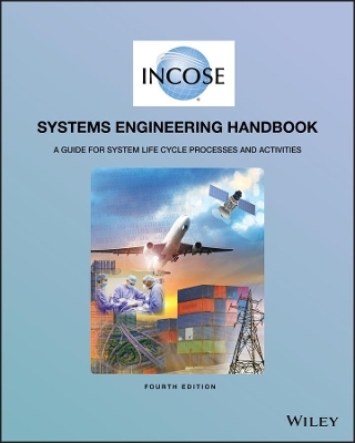 INCOSE Systems Engineering Handbook -  INCOSE