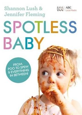 Spotless Baby - Jennifer Fleming, Shannon Lush