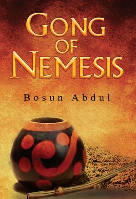 Gong of Nemesis - Bosun Abdul