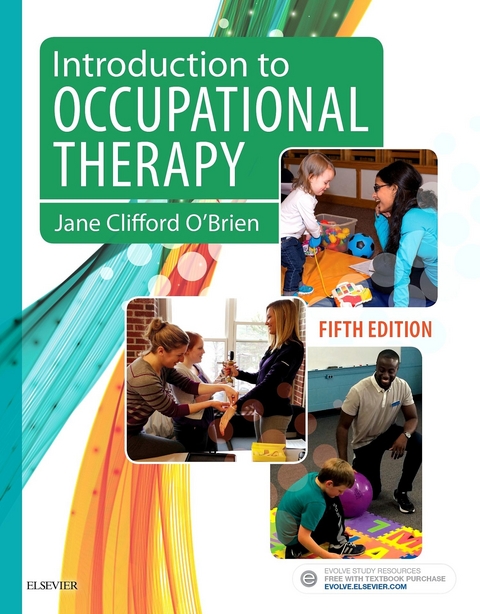Introduction to Occupational Therapy- E-Book -  Jane Clifford O'Brien