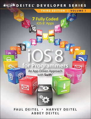 iOS 8 for Programmers - Paul J. Deitel, Harvey M. Deitel, Abbey Deitel