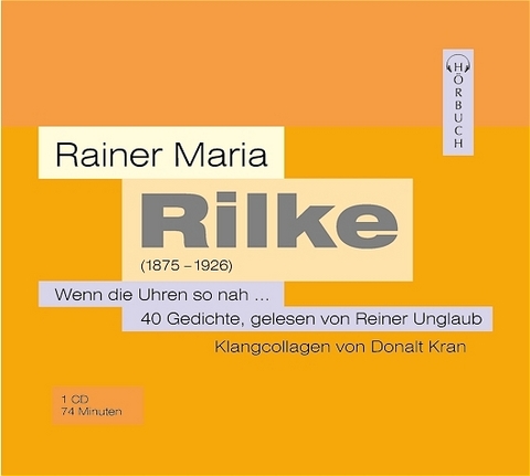Wenn die Uhren so nah - Rainer M Rilke