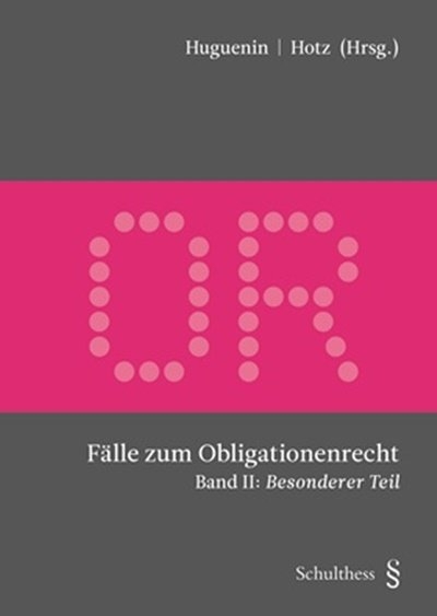 Fälle zum Obligationenrecht - 