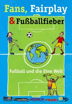 Fans, Fairplay & Fußballfieber - Eckart Bücken, Reinhard Horn, Rita Mölders, Benhard Schön, Dorothe Schröder