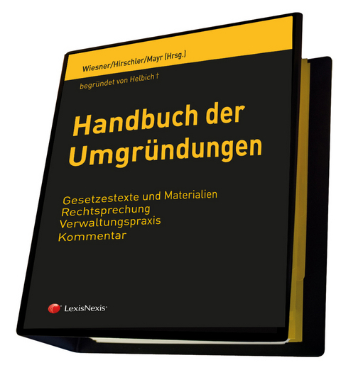 Handbuch der Umgründungen - Markus Bruckmüller, Michaela Christiner, Tina Ehrke-Rabel, Klaus Hirschler, Alexander Hofmann, Daniela Hohenwarter-Mayr, Christian Huber, Thomas Keppert, Gunter Mayr, Christian Nowotny, Klaus Rabel, Christoph Schlager, Georg Schima, Clemens Philipp Schindler, Gerhard Schummer, Wolfgang Steinmaurer, Eugen Strimitzer, Gottfried Sulz, Eberhard Wallentin, Kornelia Waitz-Ramsauer, Günter Wellinger, Werner Wiesner