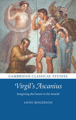 Virgil's Ascanius -  Anne Rogerson