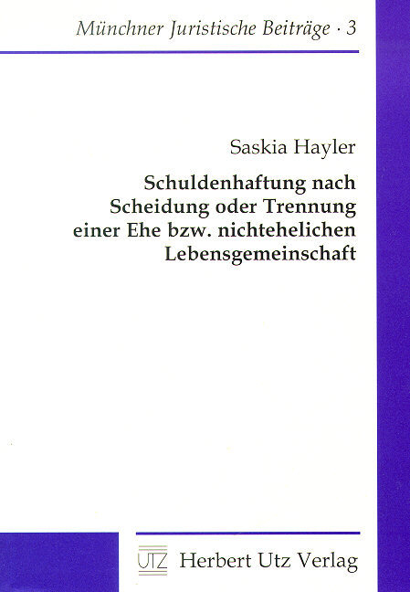 Schuldenhaftung nach Scheidung oder Trennung einer Ehe bzw. nichtehelichen Gemeinschaft - Saskia Hayler