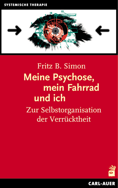 Meine Psychose, mein Fahrrad und ich - Fritz B Simon