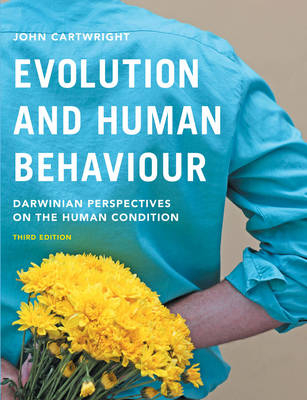 Evolution and Human Behaviour -  John Cartwright