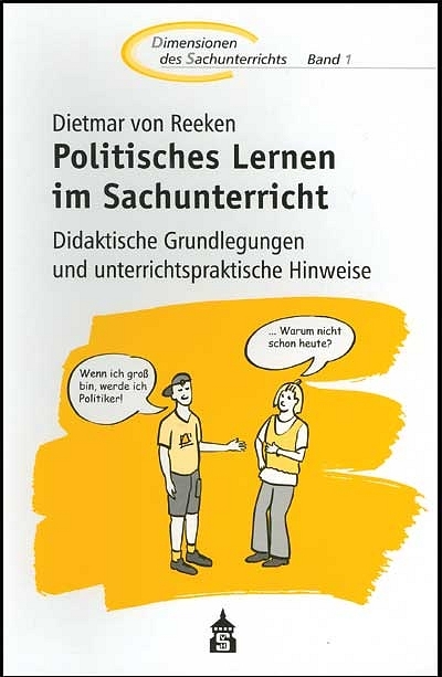 Politisches Lernen im Sachunterricht - Dietmar von Reeken