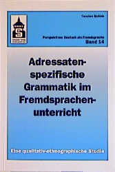 Adressatenspezifische Grammatikarbeit im Fremdsprachenunterricht - Torsten Schlak