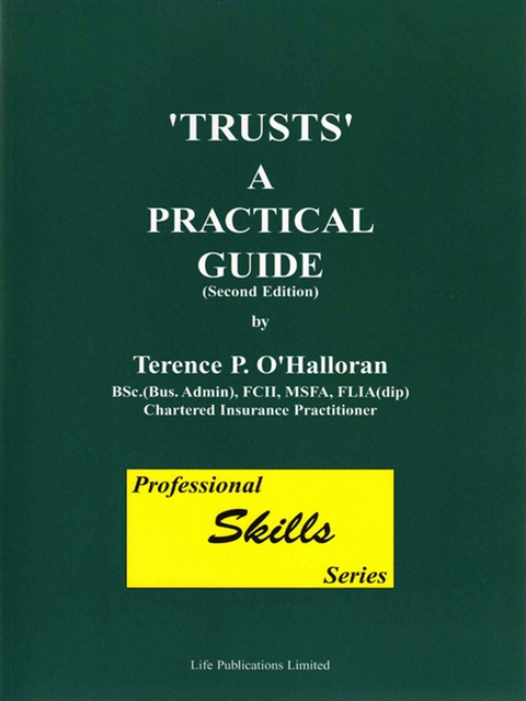 'Trusts' A Practical Guide -  Terence P. O'Halloran