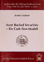 Asset Backet Securities - Ein Cash flow-Modell - Armin Lindtner