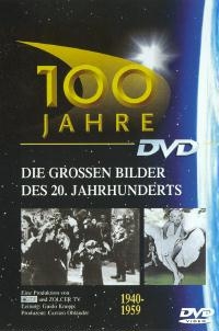 100 Jahre - Die grossen Bilder des 20. Jahrhunderts