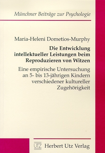 Die Entwicklung intellektueller Leistungen beim Reproduzieren von Witzen - Maria H Dometios-Murphy