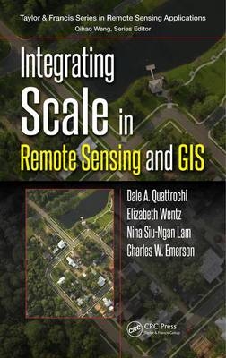 Integrating Scale in Remote Sensing and GIS - 