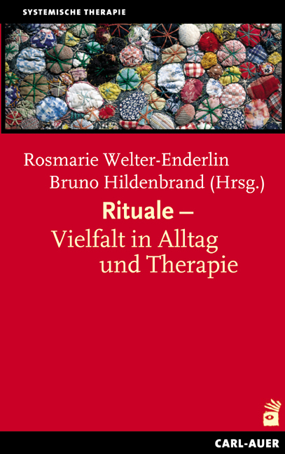 Rituale - Vielfalt in Alltag und Therapie - 