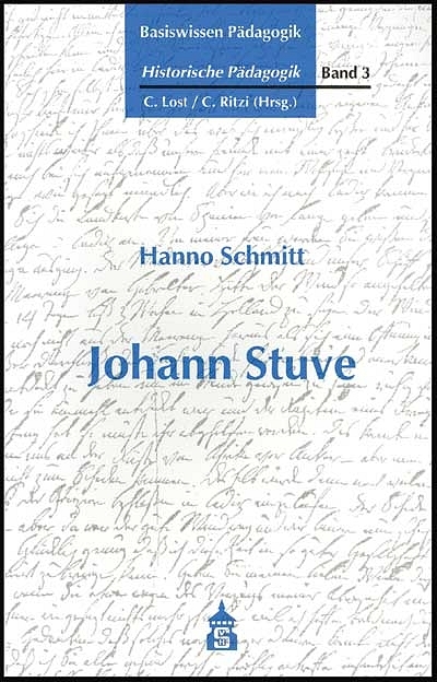 Basiswissen Pädagogik. Historische Pädagogik / Johann Stuve (1752-1793) - 
