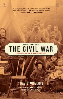 A People's History Of The Civil War - David Williams