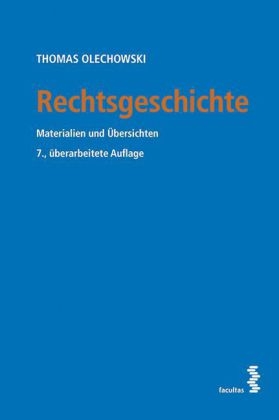 Rechtsgeschichte - Thomas Olechowski