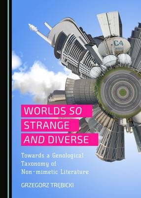 Worlds So Strange and Diverse - Grzegorz Trębicki