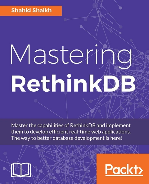 Mastering RethinkDB - Shahid Shaikh