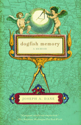 Dogfish Memory - Joseph A. Dane