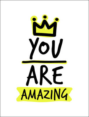 You Are Amazing -  Alexa Kaye