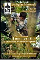 Summerhill - Kindern ihre Kindheit zurückgeben - Matthew Appleton