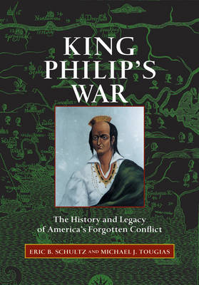 King Philip's War - Eric B. Schultz, Michael J. Tougias