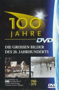 100 Jahre - Die grossen Bilder des 20. Jahrhunderts