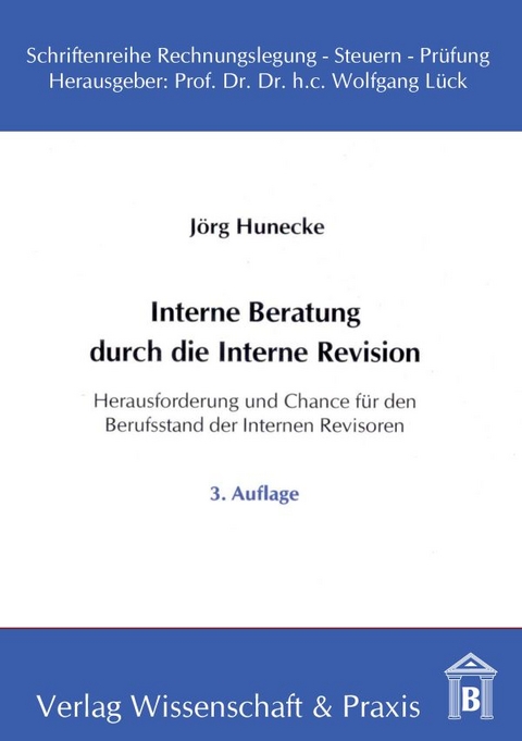 Interne Beratung durch die Interne Revision. - Jörg Hunecke