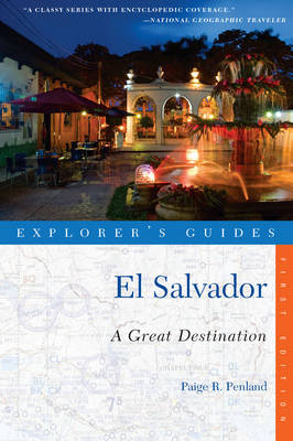 Explorer's Guide El Salvador - Paige R Penland
