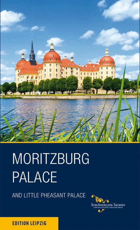 Schloss Moritzburg und Fasanenschlösschen. Englische Ausgabe - Matthias Donath, Margitta Hensel