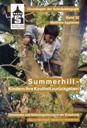 Summerhill - Kindern ihre Kindheit zurückgeben - Matthew Appleton