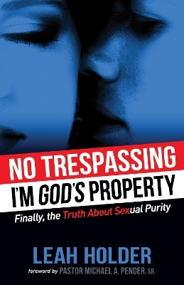 No Trespassing - Leah Holder Green