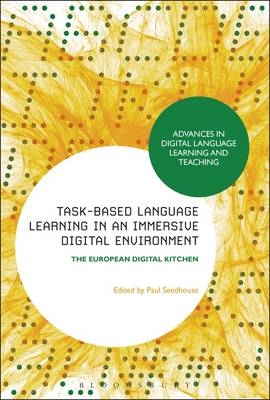 Task-Based Language Learning in a Real-World Digital Environment - 