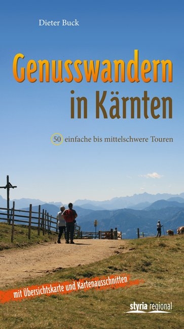 Genusswandern in Kärnten - Dieter Buck