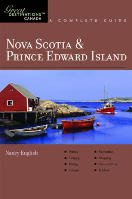 Explorer's Guide Nova Scotia & Prince Edward Island: A Great Destination - Nancy English