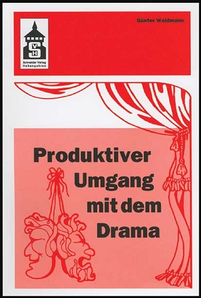 Produktiver Umgang mit dem Drama - Günter Waldmann