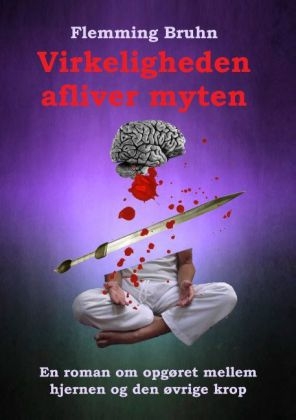 Virkeligheden afliver myten - Flemming Bruhn