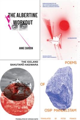 Poetry Pamphlets  13-16 - Anne Carson, Sakutaro Hagiwara, Osip Mandelshtam, Li Shangyin