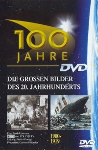 100 Jahre - Die grossen Bilder des 20. Jahrhunderts